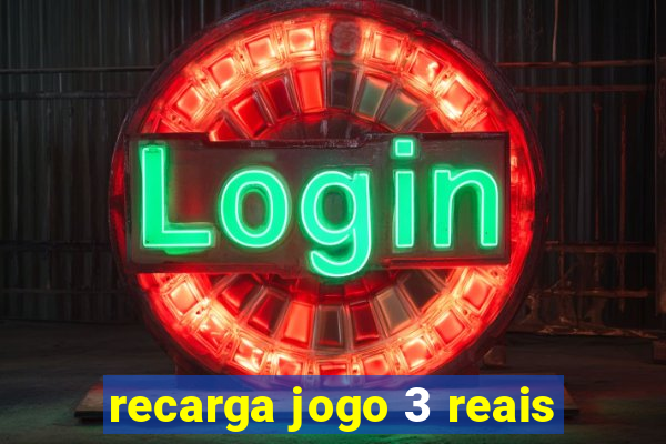 recarga jogo 3 reais