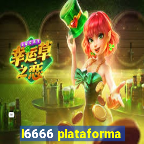 l6666 plataforma