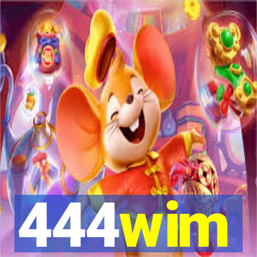 444wim