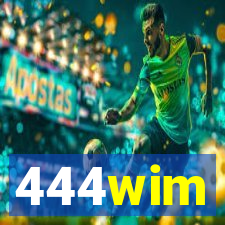 444wim