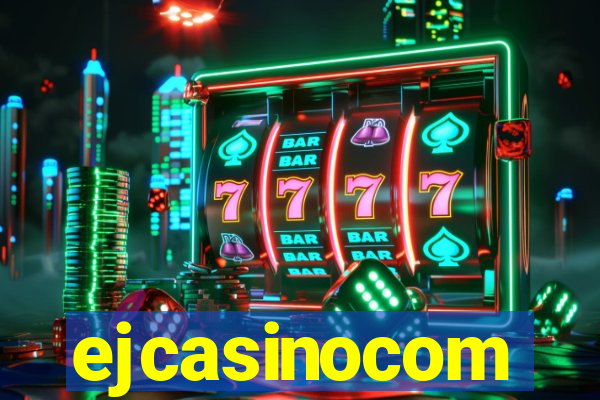 ejcasinocom