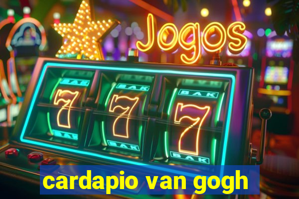 cardapio van gogh