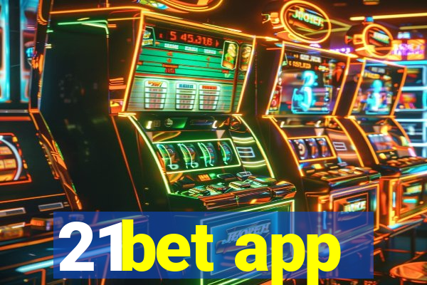 21bet app