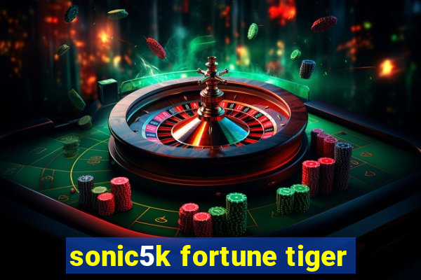 sonic5k fortune tiger