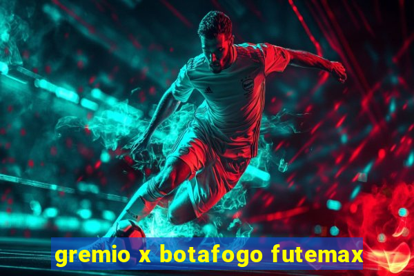 gremio x botafogo futemax