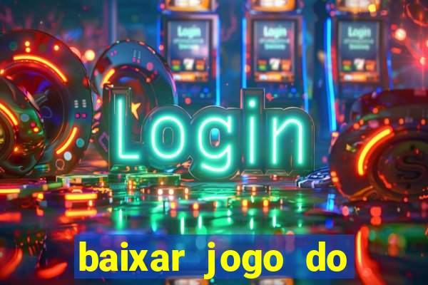 baixar jogo do tigre plataforma nova