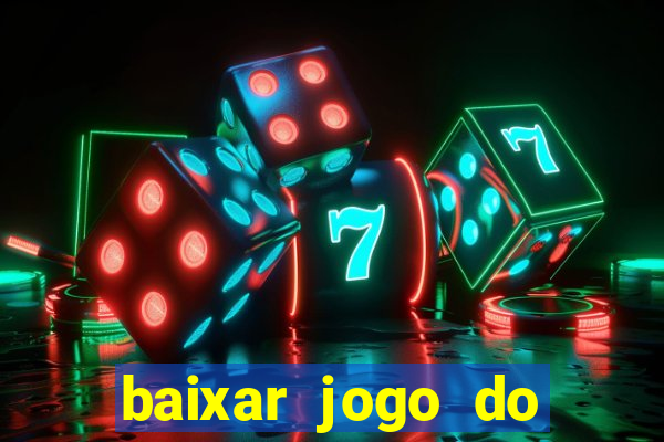 baixar jogo do tigre plataforma nova