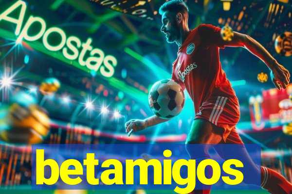 betamigos