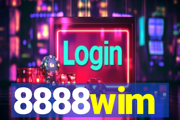 8888wim