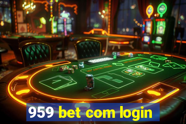 959 bet com login