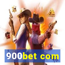 900bet com