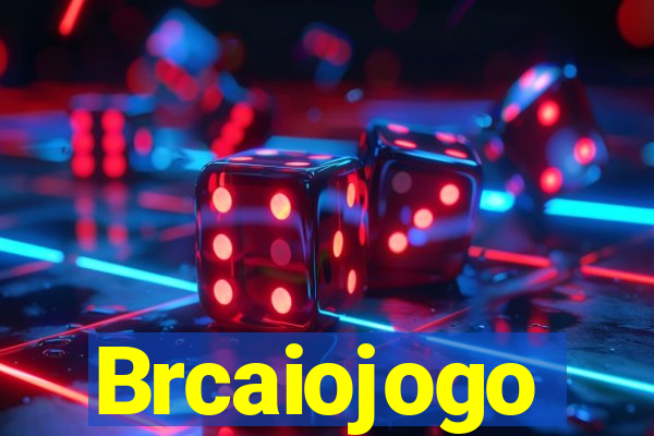 Brcaiojogo