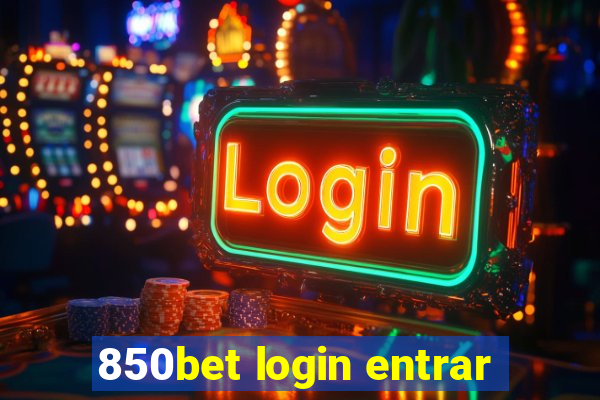 850bet login entrar