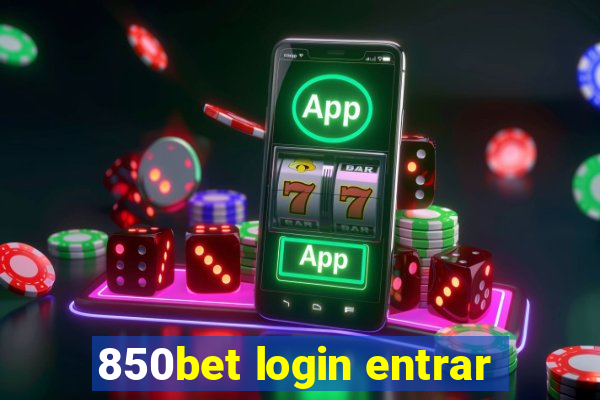 850bet login entrar