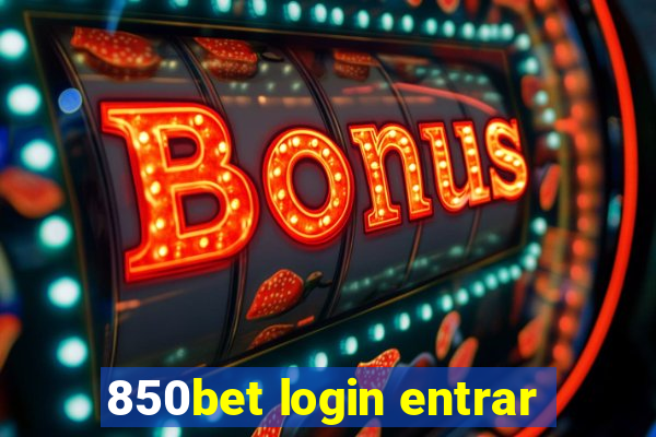 850bet login entrar