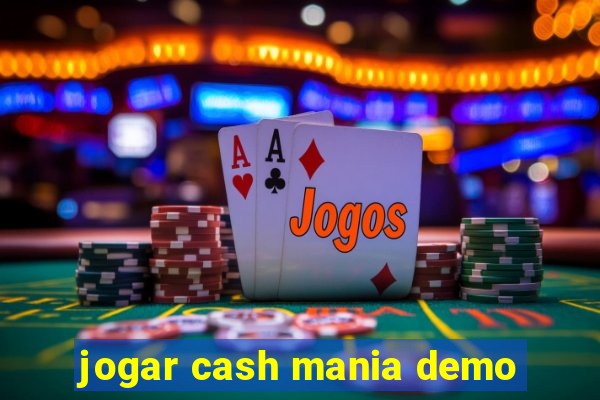 jogar cash mania demo