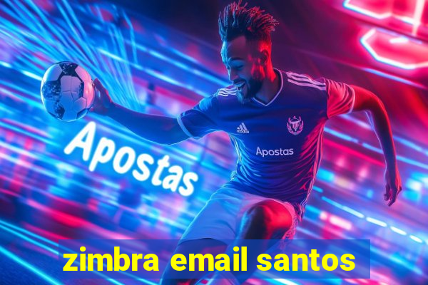 zimbra email santos