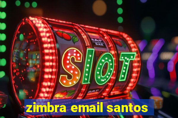 zimbra email santos