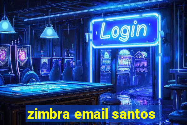 zimbra email santos