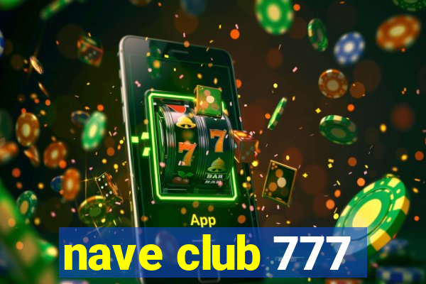 nave club 777