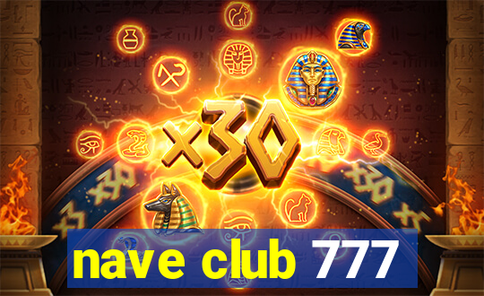 nave club 777