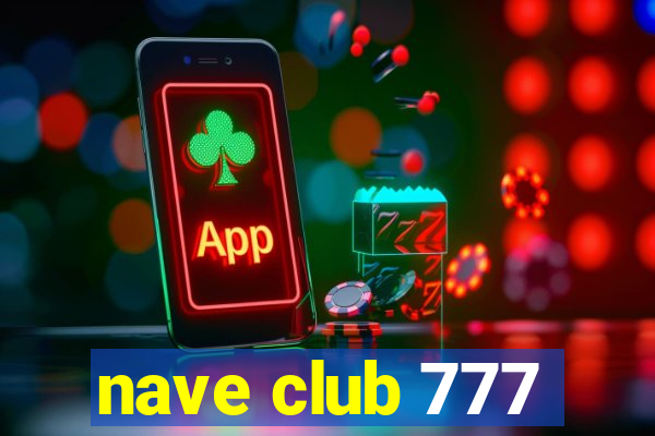 nave club 777