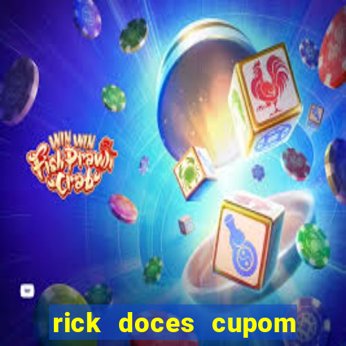 rick doces cupom primeira compra