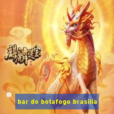 bar do botafogo brasilia