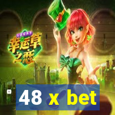 48 x bet