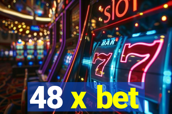 48 x bet