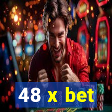 48 x bet