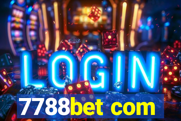 7788bet com