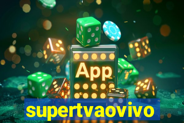 supertvaovivo