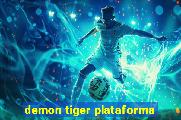 demon tiger plataforma