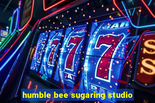 humble bee sugaring studio