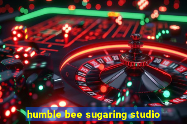 humble bee sugaring studio