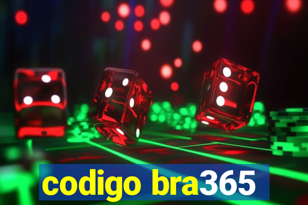 codigo bra365