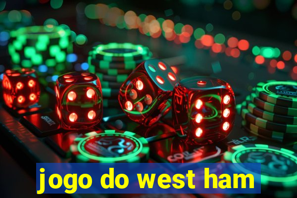 jogo do west ham