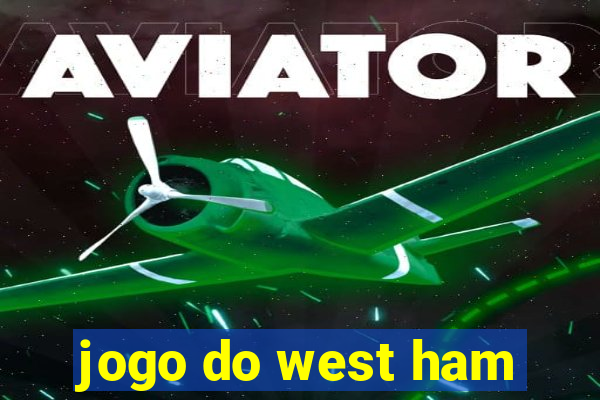 jogo do west ham