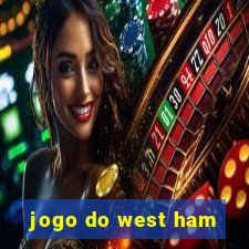 jogo do west ham