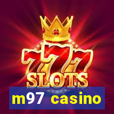 m97 casino