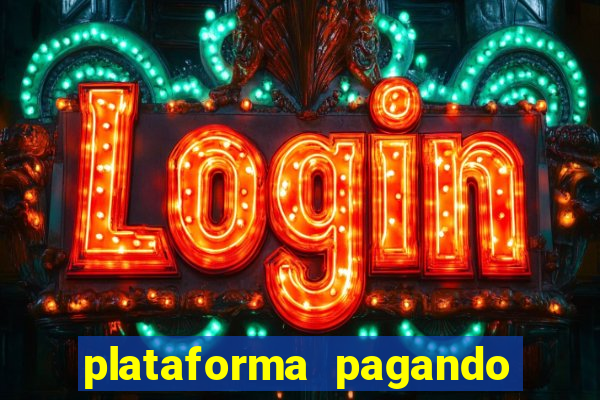 plataforma pagando no cadastro cassino