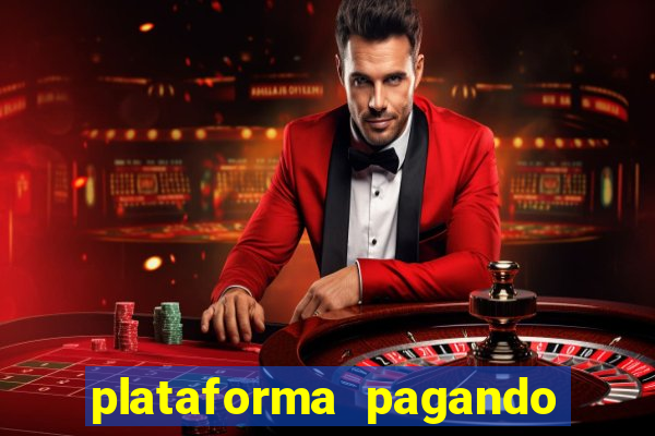 plataforma pagando no cadastro cassino