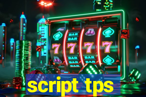 script tps