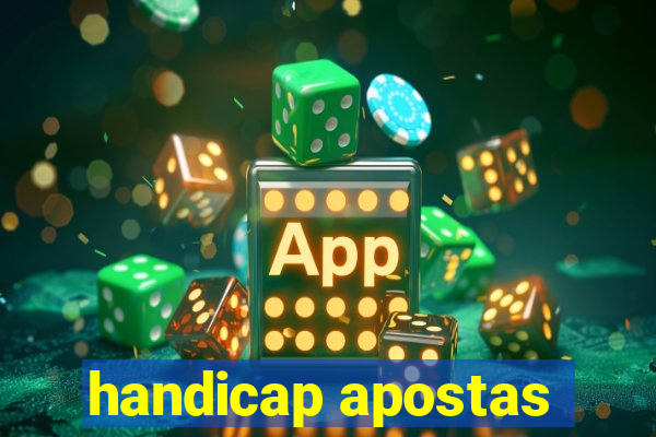 handicap apostas