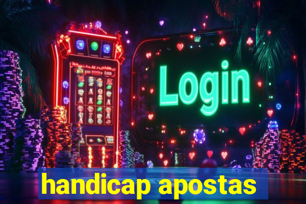 handicap apostas