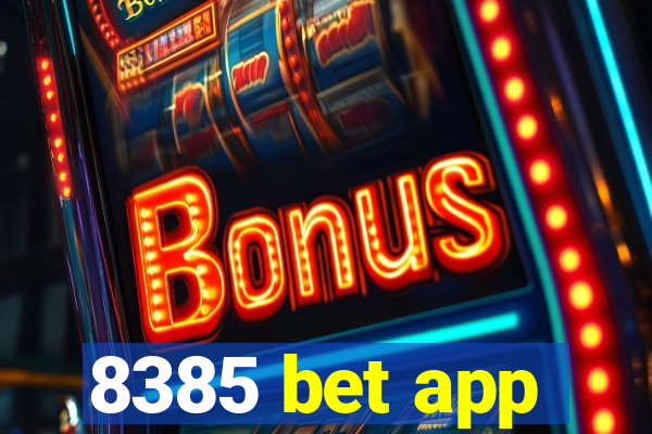 8385 bet app