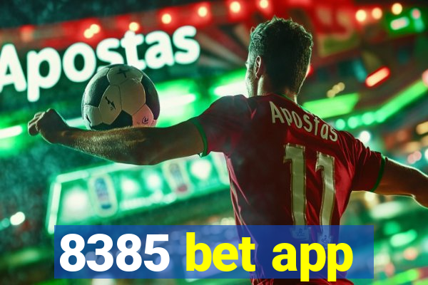 8385 bet app