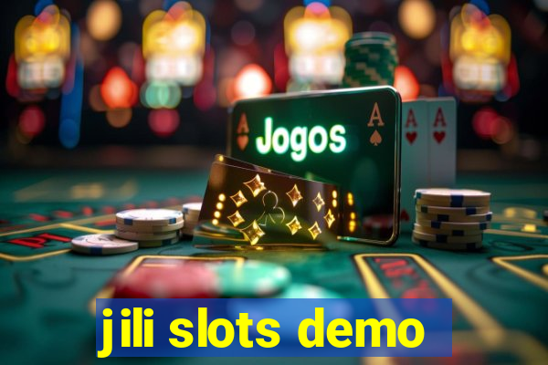 jili slots demo