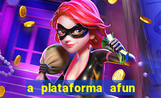 a plataforma afun paga mesmo